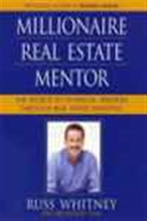 Book cover: Millionaire Real Estate Mentor, by Russ Whitney (preview)
