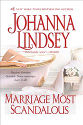 Book cover: Marriage Most Scandalous, by Johanna Lindsey (preview)
