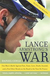 Book cover: Lance Armstrong's War, by Daniel Coyle (preview)
