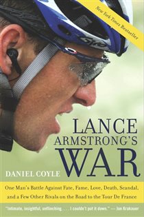 Book cover: Lance Armstrong's War, by Daniel Coyle (preview)