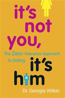 Book cover: It's Not You, It's Him, by Georgia Witkin (preview)