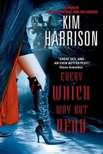 Book cover: Every Which Way But Dead (Book 3 of Hollows) by Kim Harrison (preview)