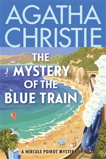Book cover: The Mystery of the Blue Train (Book 6 of Hercule Poirot Mysteries) by Agatha Christie (preview)