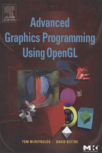 Book cover: Advanced Graphics Programming Using OpenGL, by Tom McReynolds (preview)