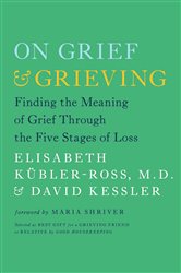 Book cover: On Grief and Grieving, by Elisabeth Kübler-Ross (preview)