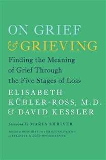 Book cover: On Grief and Grieving, by Elisabeth Kübler-Ross (preview)