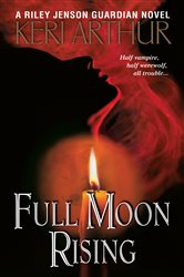 Book cover: Full Moon Rising (Book 1 of Riley Jenson Guardian) by Keri Arthur (preview)