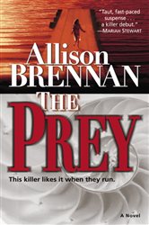 Book cover: The Prey (Book 1 of Predator Trilogy) by Allison Brennan (preview)