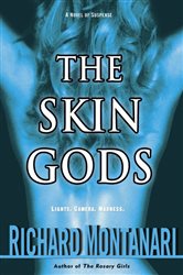 Book cover: The Skin Gods (Book 2 of Jessica Balzano & Kevin Byrne) by Richard Montanari (preview)