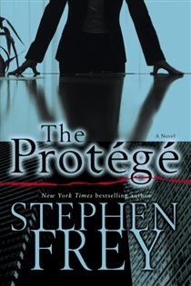 Book cover: The Protege (Book 2 of Christian Gillette) by Stephen Frey (preview)