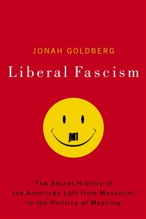 Book cover: Liberal Fascism, by Jonah Goldberg (preview)