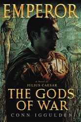 Book cover: Emperor: The Gods of War (Book 4 of Emperor) by Conn Iggulden (preview)