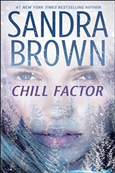 Book cover: Chill Factor, by Sandra Brown (preview)