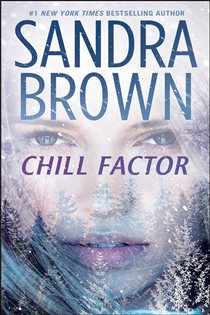 Book cover: Chill Factor, by Sandra Brown (preview)
