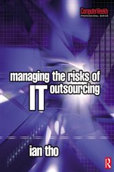 Book cover: Managing the Risks of IT Outsourcing, by Ian Tho (preview)