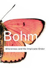 Book cover: Wholeness and the Implicate Order, by David Bohm (preview)