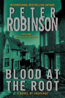 Book cover: Blood at the Root (Book 9 of Inspector Banks Novels) by Peter Robinson (preview)