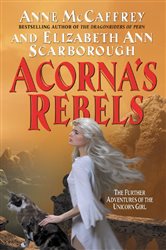 Book cover: Acorna's Rebels (Book 6 of Acorna series) by Anne McCaffrey (preview)