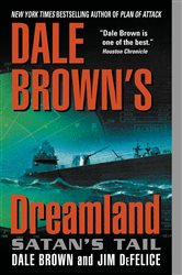 Book cover: Dale Brown's Dreamland: Satan's Tail, by Dale Brown (preview)