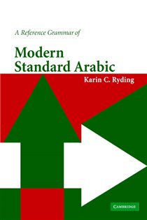 Book cover: A Reference Grammar of Modern Standard Arabic, by Karin C. Ryding (preview)