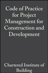 Book cover: Code of Practice for Project Management for Construction and Development, by CIOB (The Chartered Institute of Building) (preview)