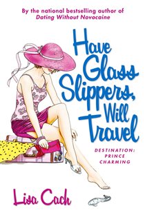 Book cover: Have Glass Slippers, Will Travel, by Lisa Cach (preview)