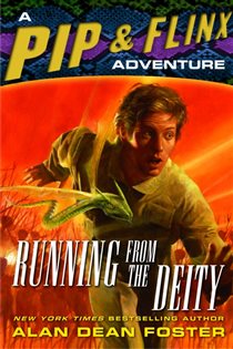Book cover: Running from the Deity (Book 10 of Adventures of Pip & Flinx) by Alan Dean Foster (preview)