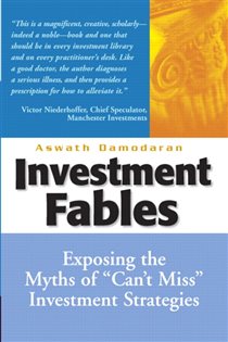 Book cover: Investment Fables, by Aswath Damodaran (preview)