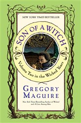 Book cover: Son of a Witch (Book 2 of Wicked Years) by Gregory Maguire (preview)