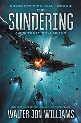 Book cover: The Sundering (Book 2 of Dread Empire's Fall Series) by Walter Jon Williams (preview)