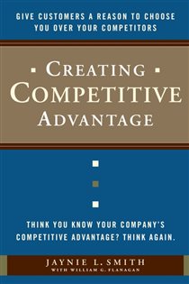 Book cover: Creating Competitive Advantage, by Jaynie L. Smith (preview)