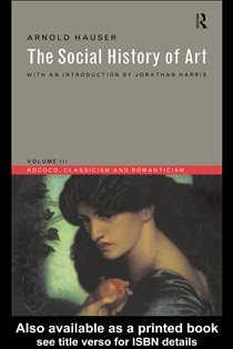 Book cover: Social History of Art, Volume 3, by Arnold Hauser (preview)