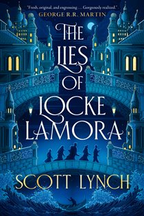Book cover: The Lies of Locke Lamora (Book 1 of The Gentleman Bastard Sequence) by Scott Lynch (preview)