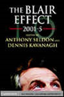 Book cover: The Blair Effect 2001–5, edited by Anthony Seldon (preview)
