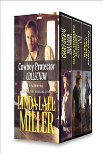 Book cover: Cowboy Protector Collection, by Linda Lael Miller (preview)