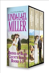 Book cover: Linda Lael Miller Brides of Bliss County Series Books 1-3, by Linda Lael Miller (preview)