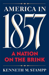 Book cover: America in 1857, by Kenneth M. Stampp (preview)