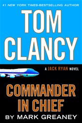 Book cover: Tom Clancy Commander in Chief (Book 15 of A Jack Ryan Novel) by Mark Greaney (preview)