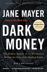 Book cover: Dark Money, by Jane Mayer (preview)