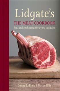 Book cover: Lidgate's: The Meat Cookbook, by Danny Lidgate (preview)