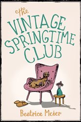 Book cover: The Vintage Springtime Club, by Beatrice Meier (preview)