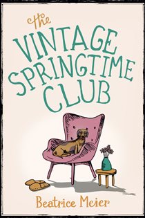 Book cover: The Vintage Springtime Club, by Beatrice Meier (preview)