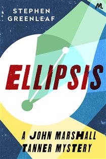 Book cover: Ellipsis (Book 14 of John Marshall Tanner Mysteries) by Stephen Greenleaf (preview)