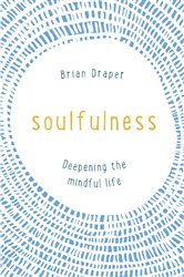 Book cover: Soulfulness, by Brian Draper (preview)