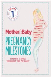 Book cover: Mother&Baby: Pregnancy Milestones, by The Mother&Baby Team (preview)