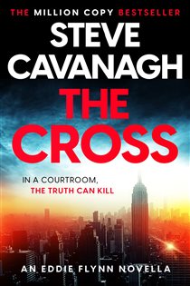 Book cover: The Cross, by Steve Cavanagh (preview)