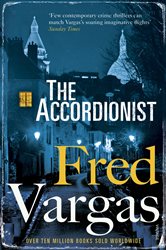 Book cover: The Accordionist (Book 3 of The Three Evangelists) by Fred Vargas (preview)