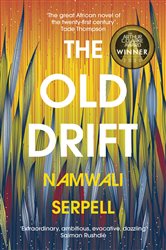Book cover: The Old Drift, by Namwali Serpell (preview)