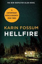 Book cover: Hellfire (Book 28 of Inspector Sejer) by Karin Fossum (preview)