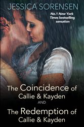 Book cover: The Coincidence of Callie and Kayden/The Redemption of Callie and Kayden, by Jessica Sorensen (preview)